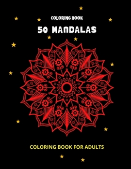 Paperback 50 Mandalas: 50 Mandalas: Stress Relieving 50 Mandala for Adults Relaxation Book