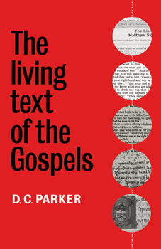 Paperback The Living Text of the Gospels Book