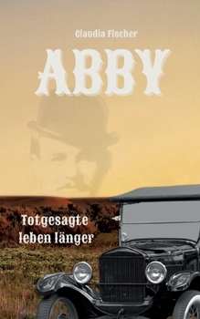 Paperback Abby II: Totgesagte leben länger [German] Book