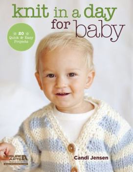 Paperback Knit in a Day for Baby: 20 Quick & Easy Projects Book