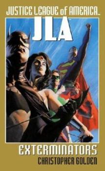 JLA:  Exterminators - Book #6 of the Justice League of America