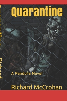 Quarantine: A Pandora Novel - Book  of the Pandora