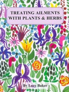 Paperback Treating Ailments with Plants & Herbs Book