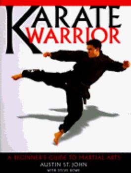 Hardcover Karate Warrior: A Beginner's Guide to Martial Arts Book