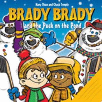 Paperback Brady Brady And the Puck on the Pond Book