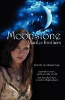 Moonstone - Book #1 of the Unbidden Magic