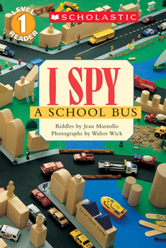 I Spy A School Bus (Scholastic Readers) - Book  of the I Spy: A Book of Picture Riddles
