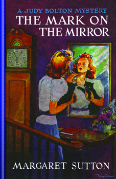The Mark on the Mirror - Book #15 of the Judy Bolton Mysteries