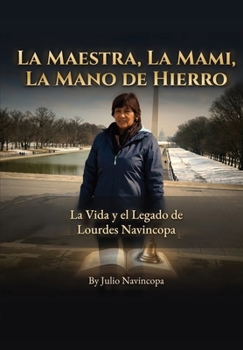 Hardcover La Maestra, La Mami, La Mano de Hierro (Spanish Edition) [Spanish] Book