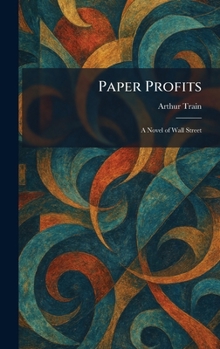 Paper Profits: A Novel of Wall Street