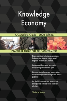 Paperback Knowledge Economy A Complete Guide - 2020 Edition Book
