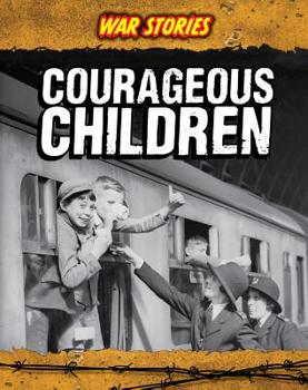 Courageous Children - Book  of the War Stories