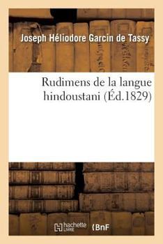 Paperback Rudimens de la Langue Hindoustani [French] Book