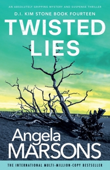 Twisted Lies - Book #14 of the D.I. Kim Stone