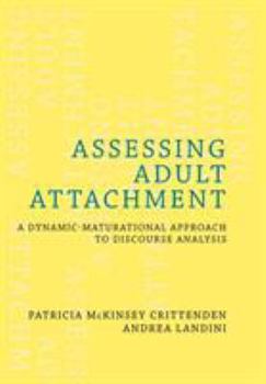 Hardcover Assessing Adult Attachment: A Dynamic-Maturational Approach to Discourse Analysis Book