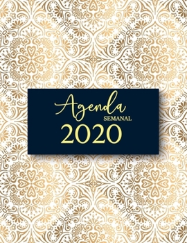 Agenda Semanal 2020: Agenda semanal 12 meses - Organiza tu d�a - Agendas Semana Vista, Calendario - Organizador Diario- Enero 2020 a Diciembre 2020