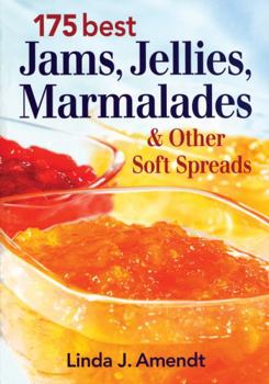 Paperback 175 Best Jams, Jellies, Marmalades and Other Soft Book