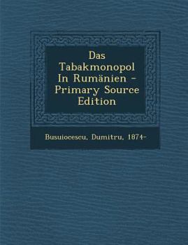 Paperback Das Tabakmonopol in Rumanien [German] Book