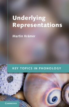 Underlying Representations - Book  of the Key Topics in Phonology
