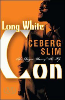 Paperback Long White Con: The Biggest Score of His Life Book