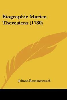 Paperback Biographie Marien Theresiens (1780) Book