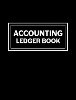 Paperback Accounting Ledger Book: Bookkeeping for Tracking Finances and Transactions Book