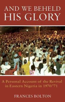 Paperback And We Beheld His Glory Book
