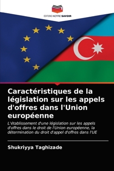 Paperback Caractéristiques de la législation sur les appels d'offres dans l'Union européenne [French] Book