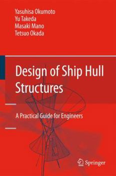 Paperback Design of Ship Hull Structures: A Practical Guide for Engineers Book