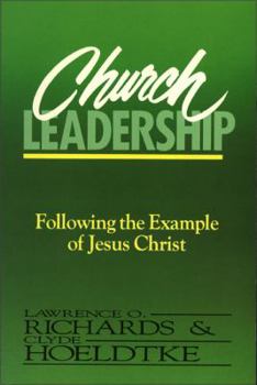 Paperback Church Leadership: Following the Example of Jesus Christ Book