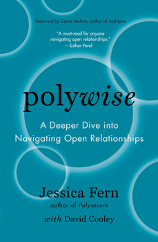 Paperback Polywise: A Deeper Dive Into Navigating Open Relationships Book