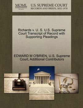 Paperback Richards V. U. S. U.S. Supreme Court Transcript of Record with Supporting Pleadings Book