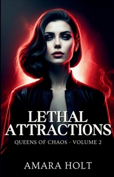 Lethal Attractions (Queens of Chaos)