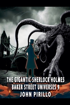Paperback The Gigantic Sherlock Holmes Baker Street Universes 9 Book