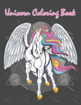 Paperback Unicorn Coloring Book: A Book of Magical Unicorn With a List Of Further Possibilities Book