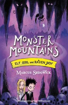 Monster Mountains - Book #2 of the Elf Girl and Raven Boy