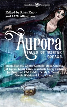Aurora: Tales of Winter Dreams (Winter Lore)
