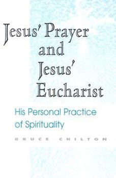 Paperback Jesus' Prayer and Jesus' Eucharist Book