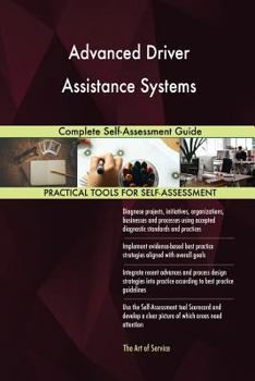 Paperback Advanced Driver Assistance Systems Complete Self-Assessment Guide Book