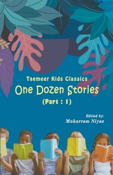 Paperback Taemeer Kids Classics: One Dozen Stories: Part-1 Book