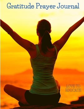 Gratitude Prayer Journal - Inspirational Guide to More Prayer and Less Stress