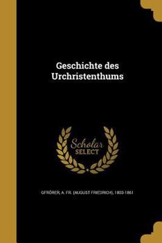 Paperback Geschichte Des Urchristenthums [German] Book