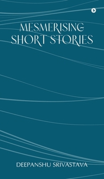 Mesmerising Short Stories