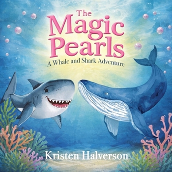 The Magic Pearls: A Whale and Shark Adventure