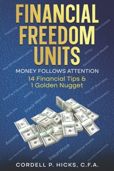 Paperback Financial Freedom Units: Money Follows Attention Book