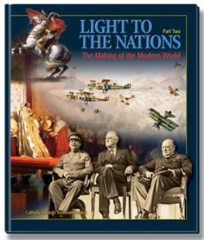 Hardcover Light to the Nations Part 2: The Making of the Modern World Book