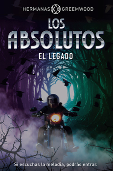 Los absolutos: El legado (Ficción juvenil) (Spanish Edition)