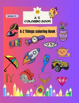 Paperback A-Z Coloring Book: A-Z Things Coloring Book