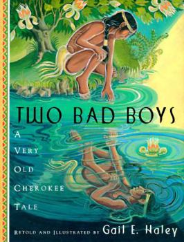 Hardcover Two Bad Boys: A Very Old Cherokee Tale Book