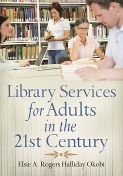 Paperback Library Services for Adults in the 21st Century Book